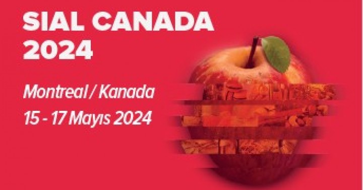 SIAL Canada 2024 Fuarı Türkiye Milli Katılım hk.