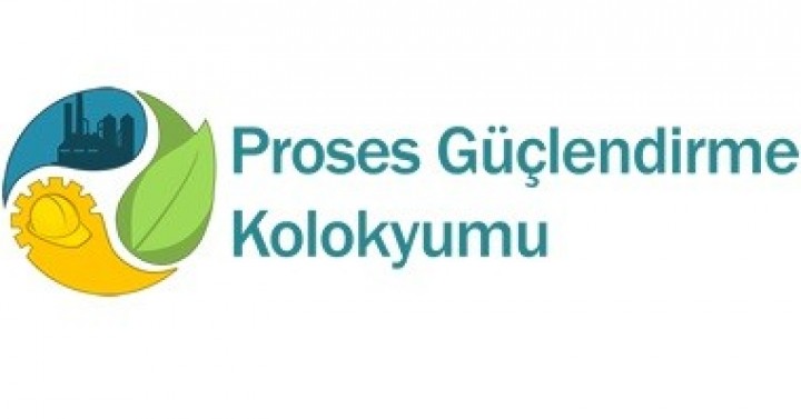 Proses Güçlendirme Kolokyumu ( 3-5 Kasım 2016 İzmir)