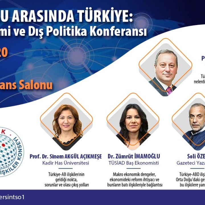 Batı ile Doğu arasında Türkiye: Siyaset, Ekonomi ve Dış Politika Konferansı, 4 Mart 2020