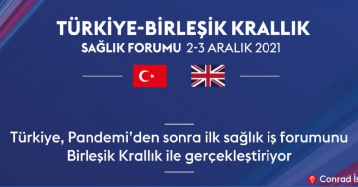 Türkiye-Birleşik Krallık Sağlık İş Forumu