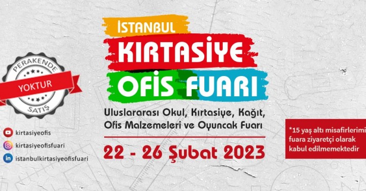  İstanbul Kırtasiye - Ofis Fuarı, 22-26 Şubat 2023